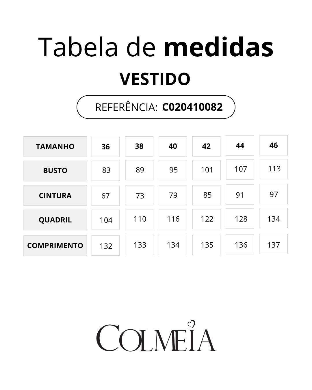 TABELA DE MEDIDAS [colmeia-image:891e178c-6e4f-46a7-a90b-288231b17a39]