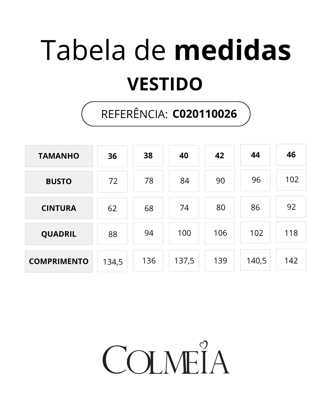 TABELA DE MEDIDAS [colmeia-image:142c3771-0cea-45e8-b0cc-50fc28808bc0]